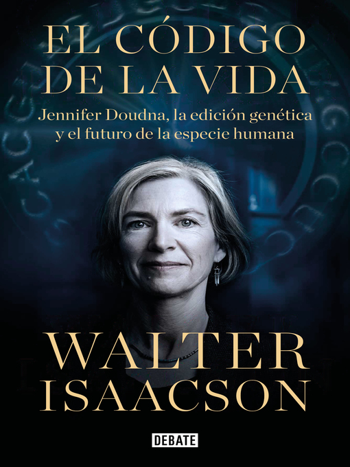 Title details for El código de la vida by Walter Isaacson - Available